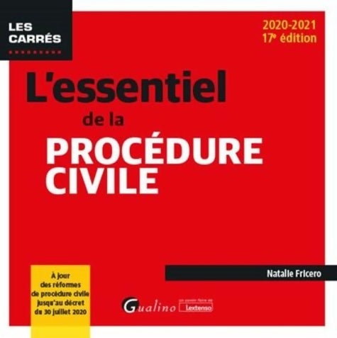 Livrenpoche : L'essentiel de la procédure civile : À jour des réformes de procédure civile jusqu'au décret du 30 juillet 2020 - Natalie Fricero - Livre