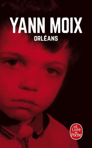 Livrenpoche : Orléans - Yann Moix - Livre