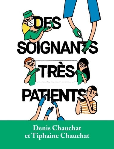 Livrenpoche : Des soignants très patients - Tiphaine Chauchat - Livre