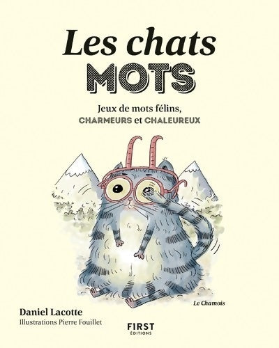 Livrenpoche : Les chats mots - Jeux de mots félins charmeurs et chaleureux - Daniel Lacotte - Livre