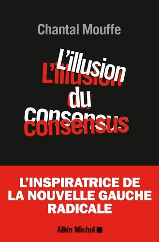 Livrenpoche : L'Illusion du consensus - Chantal Mouffe - Livre