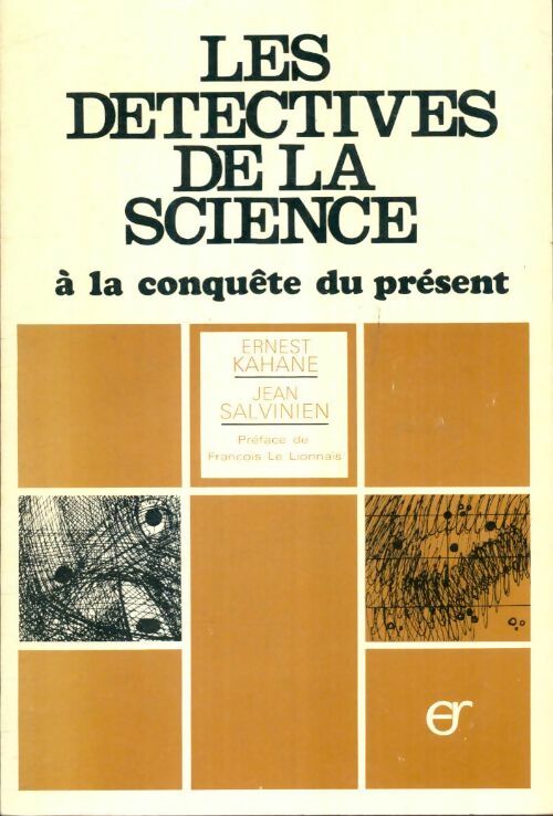 Livrenpoche : Les détectives de la science à la conquête du présent - Jean Ernest; Salvinien - Livre