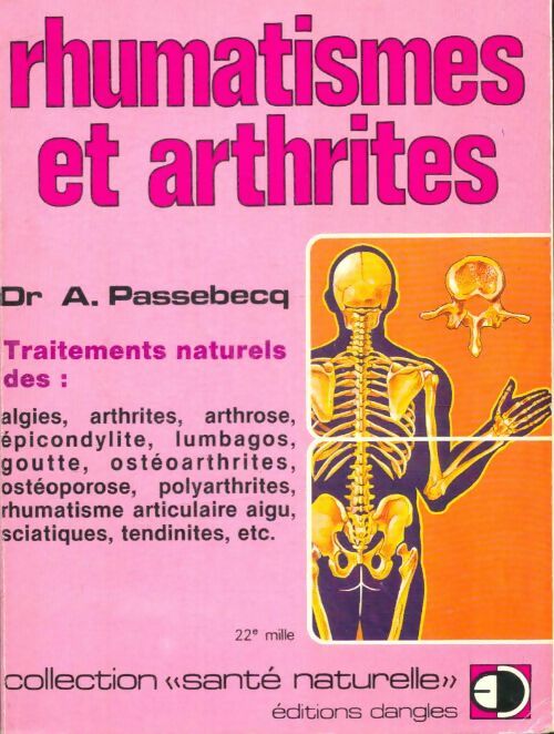 Livrenpoche : Rhumatismes et arthrites - André Passebecq - Livre