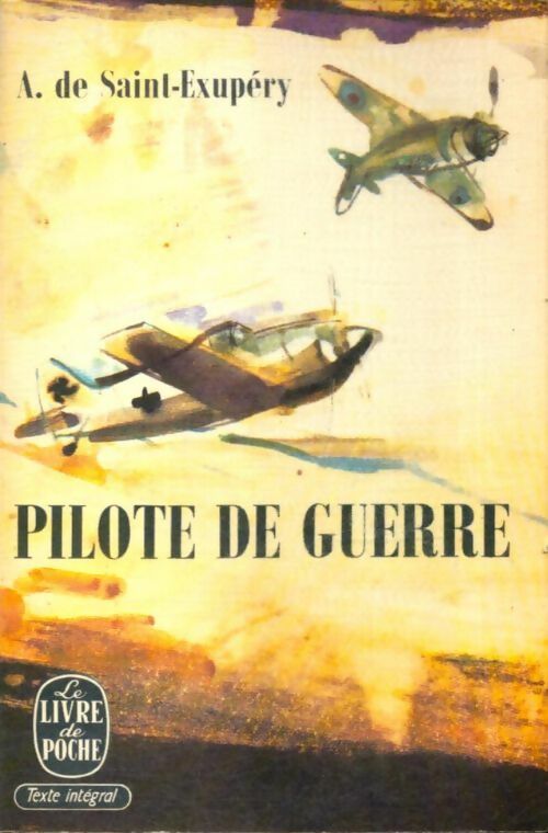 Livrenpoche : Pilote de guerre - Antoine De Saint Exupéry - Livre