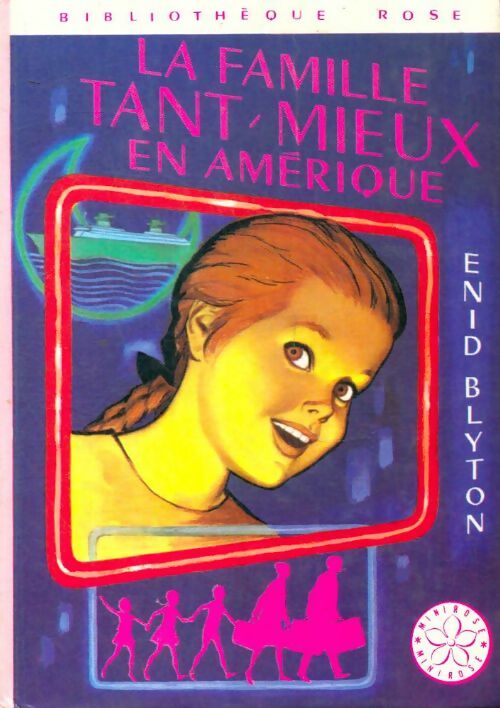 Livrenpoche : La famille Tant-Mieux en Amérique - Enid Blyton - Livre