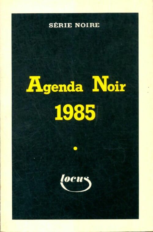 Livrenpoche : Agenda noir 1985 - Thierry Du Sorbier - Livre