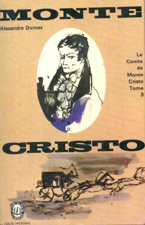 Livrenpoche : Le comte de Monte Cristo Tome III - Alexandre Dumas - Livre