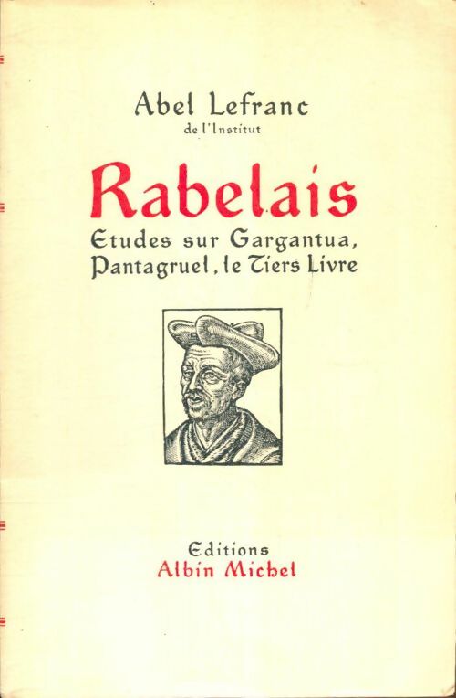 Livrenpoche : Rabelais : Études sur Gargantua, Pantagruel, le Tiers Livre - Abel Lefranc - Livre