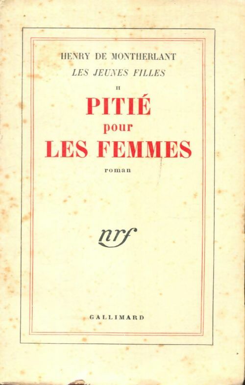Livrenpoche : Les jeunes filles Tome II : Pitié pour les femmes - Henry De Montherlant - Livre