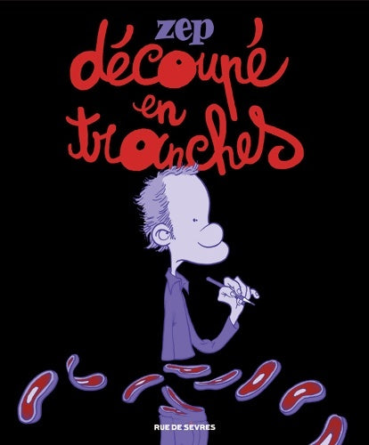 Livrenpoche : DECOUPE EN TRANCHES - Zep - Livre