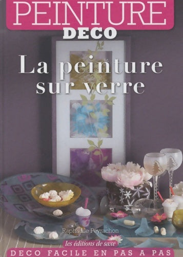 Livrenpoche : La peinture sur verre - Raphaëlle Peyrachon - Livre