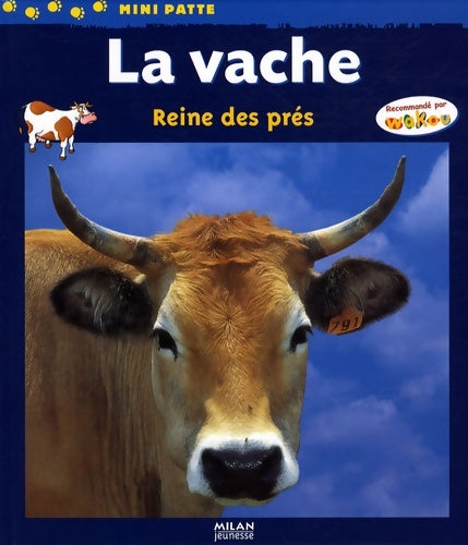 Livrenpoche : La vache : Reine des prés - Christian Havard - Livre
