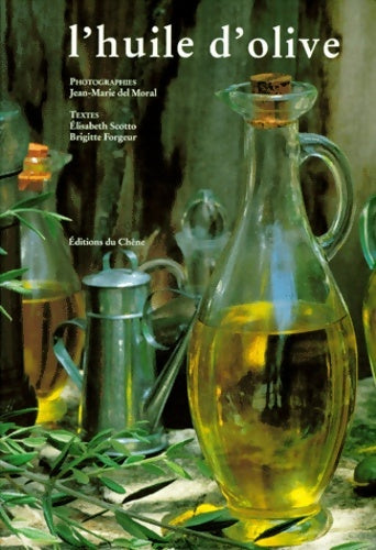 Livrenpoche : L'huile d'olive - Élisabeth Scotto - Livre