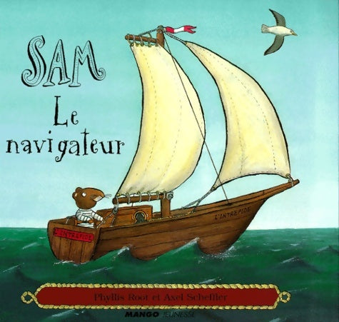 Livrenpoche : Sam le navigateur - Axel Scheffler - Livre
