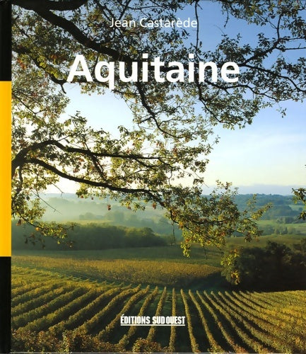 Livrenpoche : Aquitaine : Géographie sentimentale - Jean Castarède - Livre