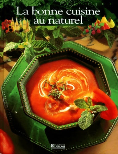 Livrenpoche : Cuisine pratique : La bonne cuisine au naturel - Collectif - Livre