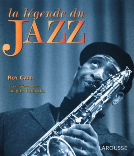 Livrenpoche : La Légende du jazz - Roy Carr - Livre