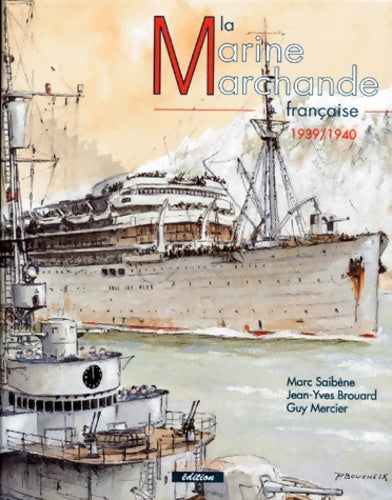 Livrenpoche : La marine marchande française Tome I - Marc Saibène - Livre