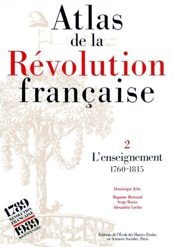 Livrenpoche : Atlas de la Révolution française. L'enseignement de 1760 à 1815 Tome II - Alexandra Laclau - Livre
