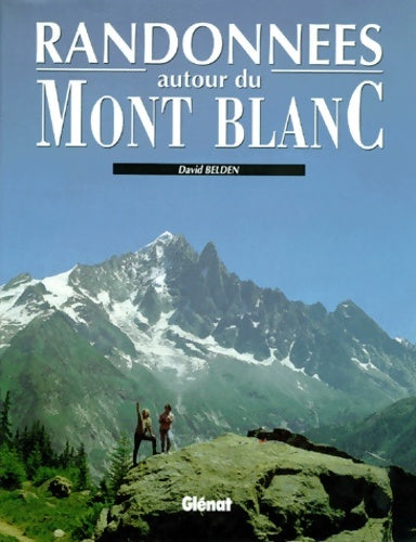 Livrenpoche : Randonnées autour du Mont-blanc - David Belden - Livre