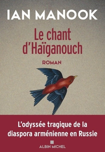 Livrenpoche : Le Chant d'Haïganouch - Ian Manook - Livre