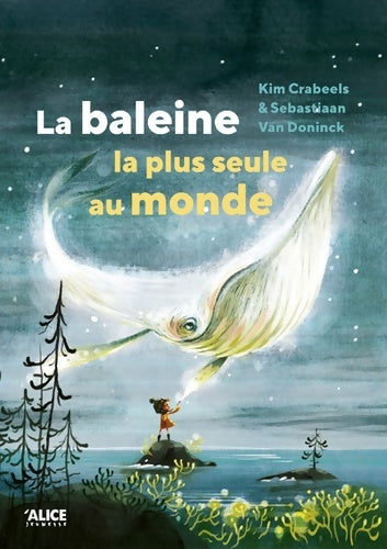Livrenpoche : La baleine la plus seule au monde - Kim Crabeels - Livre