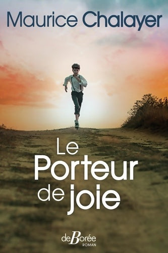 Livrenpoche : Le Porteur de joie - Maurice Chalayer - Livre
