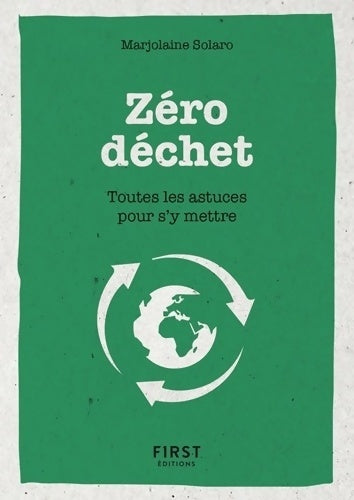 Livrenpoche : Le petit livre du Zéro déchet - Toutes les astuces pour s'y mettre - Marjolaine Solaro - Livre