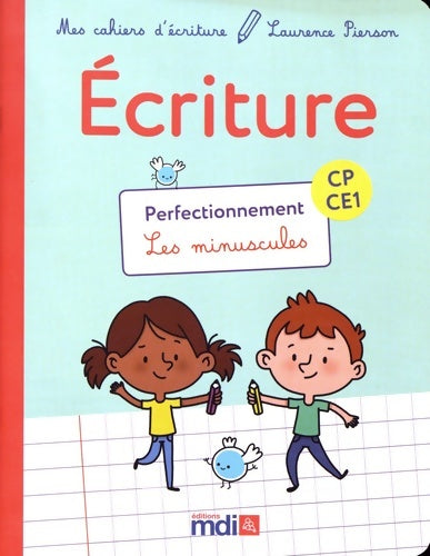 Livrenpoche : Mes cahiers d'écriture - Cahier CP-CE1 Perfectionnement - Laurence Pierson - Livre