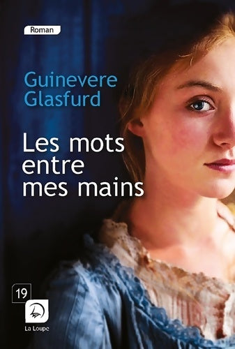 Livrenpoche : Les mots entre mes mains - Guinevere Glasfurd - Livre