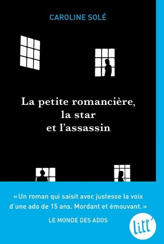 Livrenpoche : La Petite Romancière la star et l'assassin - Caroline Solé - Livre