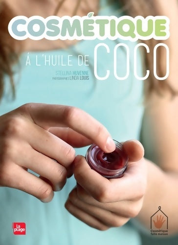 Livrenpoche : Cosmétique à l'huile de coco - Stellina Huvenne - Livre