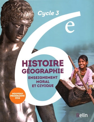 Livrenpoche : Histoire-Géographie enseignement moral et civique 6e Cycle 3 : Livre de l'élève - Format compact - Nouveau programme 2016 - Eric Chaudron - Livre