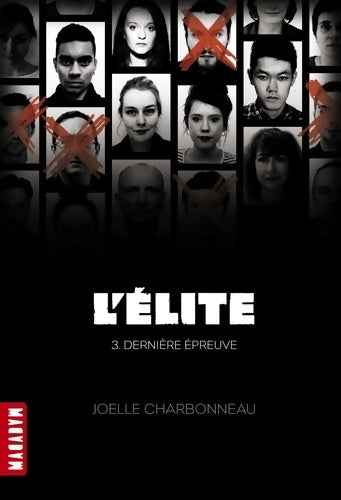 Livrenpoche : L?Elite Tome III : Dernière épreuve - Joëlle Charbonneau - Livre
