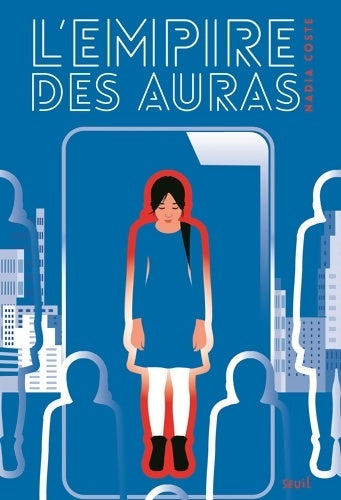 Livrenpoche : L'Empire des auras - Nadia Coste - Livre