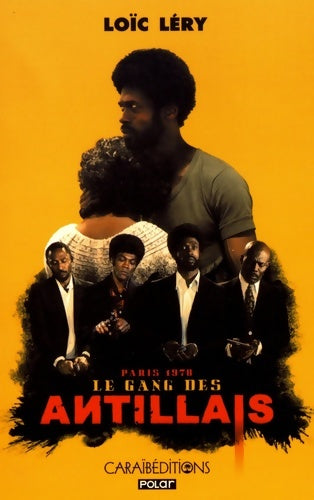 Livrenpoche : Le gang des antillais - Loïc Léry - Livre