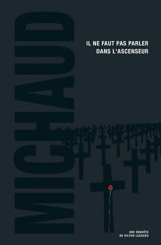 Livrenpoche : Il ne faut pas parler dans l'ascenseur - Martin Michaud - Livre