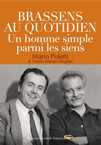 Livrenpoche : Brassens au quotidien - un homme simple parmi les siens - Nadia Khouri-Dagher - Livre