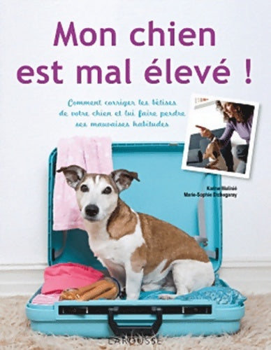 Livrenpoche : Mon chien est mal élevé ! - Karine Molinié - Livre