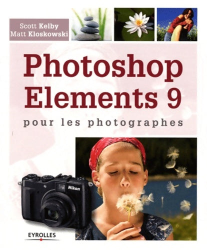 Livrenpoche : Photoshop éléments 9 pour les photographes - Marc Kloskowski - Livre
