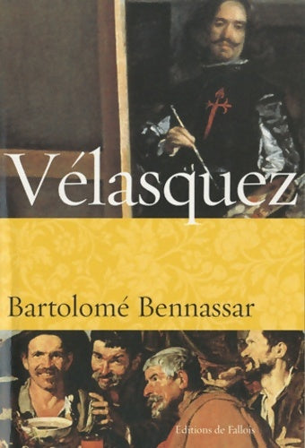 Livrenpoche : Vélasquez - Bartolomé Bennassar - Livre