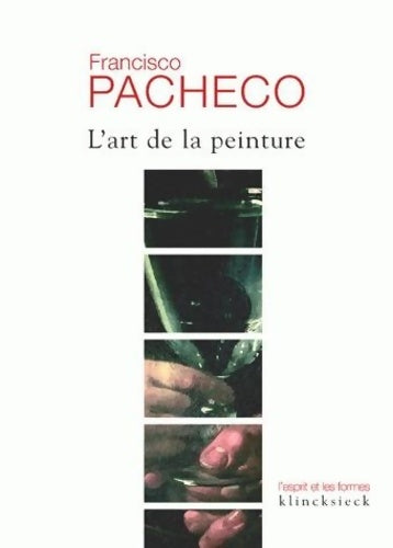 Livrenpoche : L' Art de la peinture - Francisco Pacheco - Livre