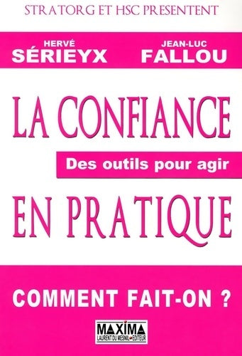 Livrenpoche : La confiance en pratique - Hervé Sérieyx - Livre