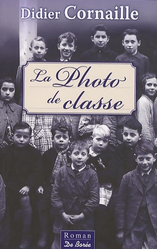 Livrenpoche : Photo de Classe - Didier Cornaille - Livre