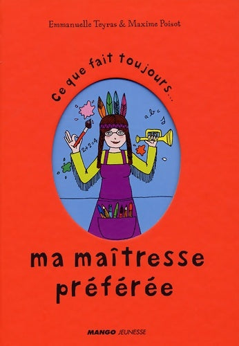 Livrenpoche : Ce que fait toujours Ma maîtresse préférée - Maxime Poisot - Livre