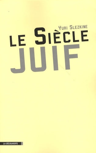 Livrenpoche : Le siècle juif - Yuri Slezkine - Livre