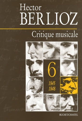 Livrenpoche : CRITIQUE MUSICALE 1845 1848 T6 - BERLIOZ HECTOR - Livre