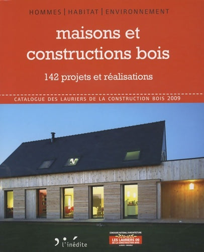 Livrenpoche : Maisons et constructions de bois : 142 projets et réalisations - Editions L'Inédite - Livre