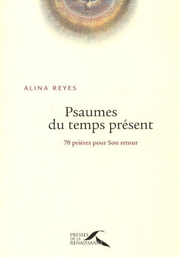 Livrenpoche : PSAUMES DU TEMPS présent - Alina Reyes - Livre