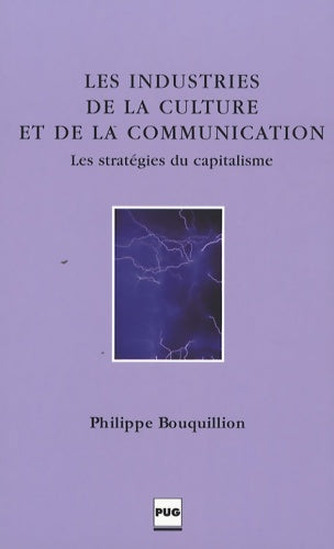 Livrenpoche : INDUSTRIES DE LA CULTURE ET DE LA COMMUNICATION - BOUQUILLION - Livre